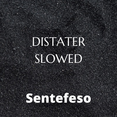 Sentefeso - Disaster (Slowed)