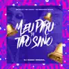 Stream & download Meu Piru Ta Tipo Sino (feat. MC Delux) - Single