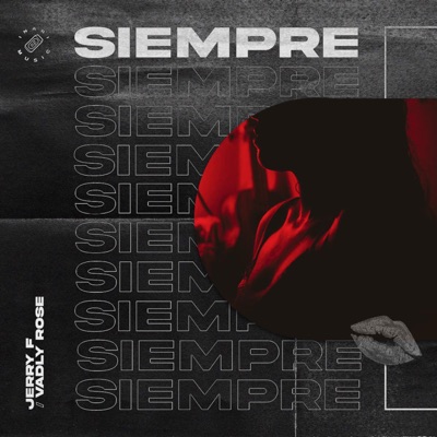 Siempre (feat. Vadly Rose) - Single