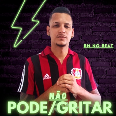 Não Pode Gritar - Single