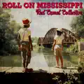 Roll On Mississippi