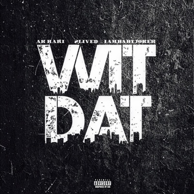 Wit Dat - Single
