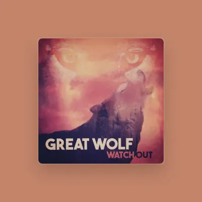 Listen to Great Wolf, watch music videos, read bio, see tour dates & more!