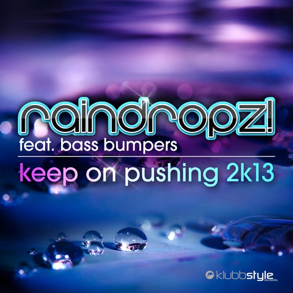 Keep on Pushing 2K13 (feat. Bass Bumpers)