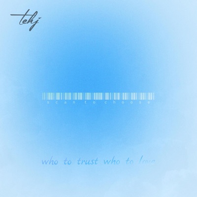 Who To Trust Who To Love - Single