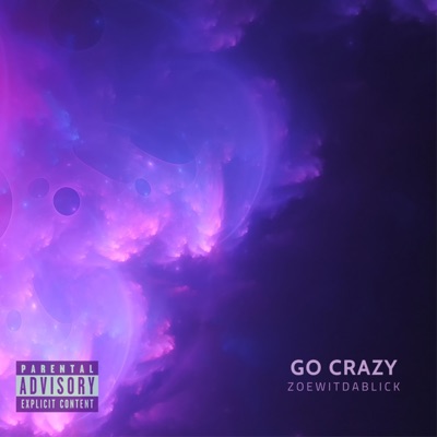 Go Crazy (feat. 3yce & Dap Jones) - Single