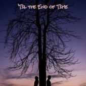 'Til the End of Time artwork