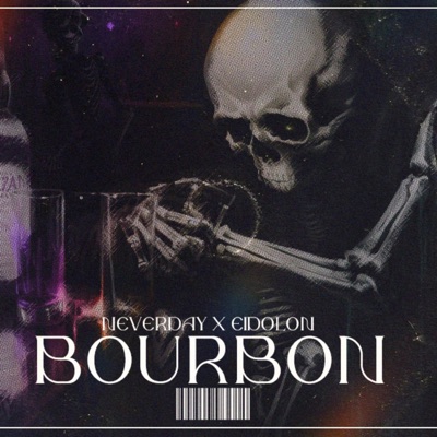BOURBON (feat. Eidolon) - Single