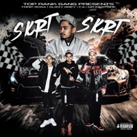 Skrt Skrt - Single - TopRankGang