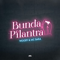 Bunda Pilantra - Single - Woody & Mc Sara