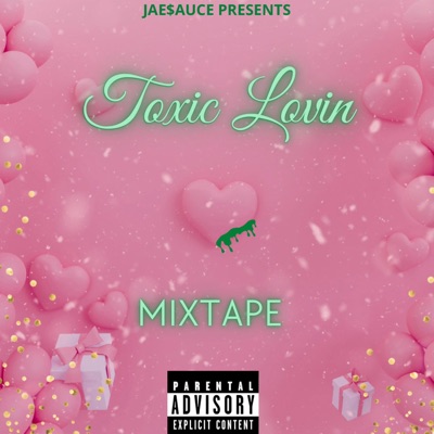 Toxic Lovin - EP