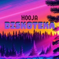 DISKOTEKA - Single - Hooja