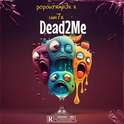 Dead2Me (feat. Luh7x) - Single