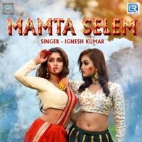 Mamta Selem (Original) - Single - Ignesh Kumar