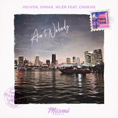 Ain't Nobody (feat. Chuksie) - Single