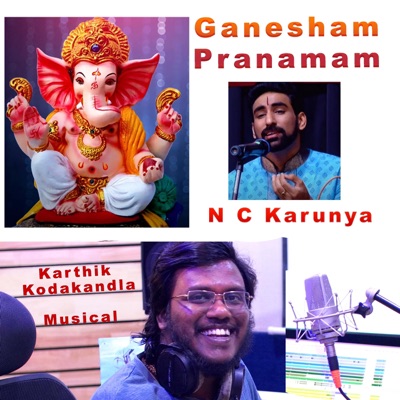 Ganesham Pranamam(Lord Ganesha Song) (feat. N.C. Karunya) - Single