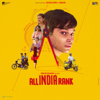 All India Rank (Original Motion Picture Soundtrack) - EP - Varun Grover & Mayukh Mainak