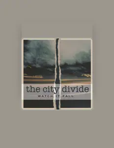 Listen to THE CITY DIVIDE, watch music videos, read bio, see tour dates & more!