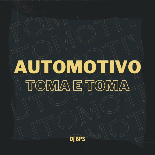 Automotivo Toma e Toma
