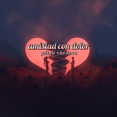 AMISTAD CON DOLOR (feat. yoitsvic) [REMIX] - Single