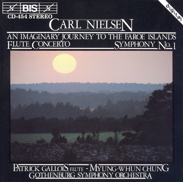Nielsen: Symphony No. 1 - Flute Concerto - Rhapsody Overture