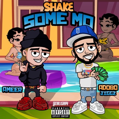 Shake Some Mo (feat. Ameer) - Single