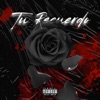 Manuel Munoz Tu Recuerdo (feat. Manuel Muñoz) Tu Recuerdo (feat. Manuel Muñoz) - Single