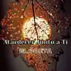 Stream & download Atardecer junto a ti - Single