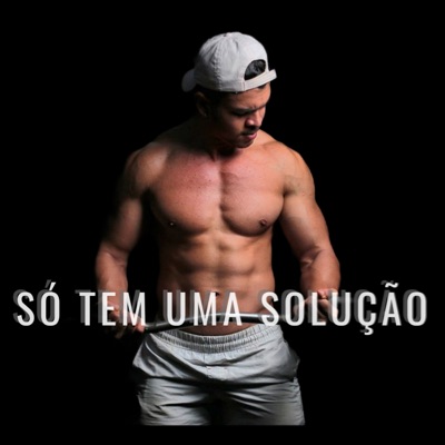 Só Tem uma Solução - Single