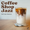 Late Night Latte - Cafe lounge Jazz