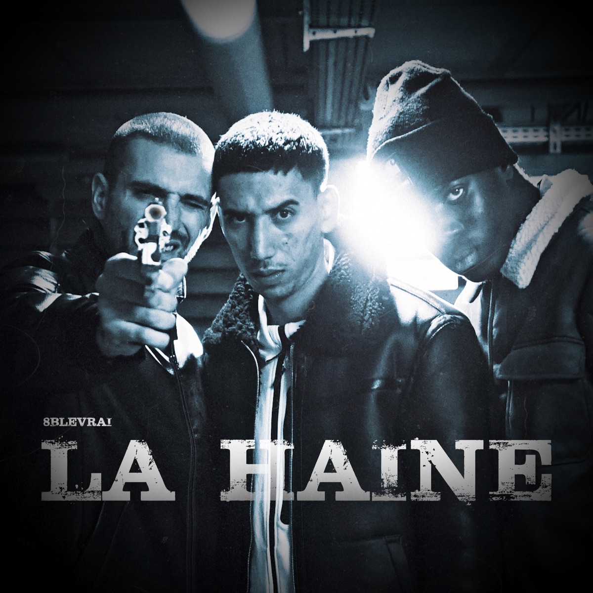 La Haine - Single - Album by 8blevrai - Apple Music