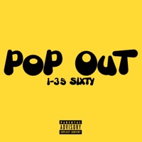 Pop Out - Single - I-35 SIXTY