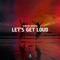 Let's Get Loud artwork