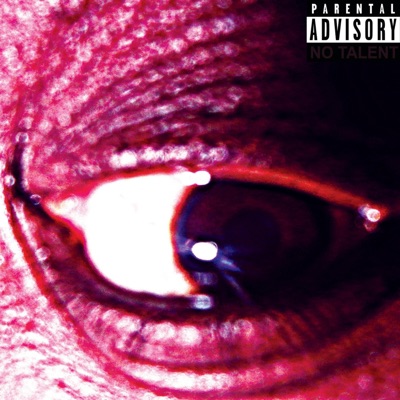 No Talent (Deluxe Edition)