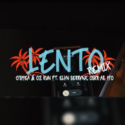 Lento (feat. Elvn Serrvnx & Oskr A2) - Single