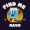 Find Me (feat. ymtk & Yung Tory) - Ravo lyrics