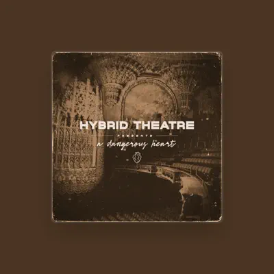 Listen to Hybrid Theatre, watch music videos, read bio, see tour dates & more!