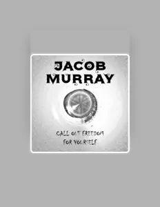 Ascolta Jacob Murray, guarda video musicali, leggi la biografia, vedi le date del tour & altro!