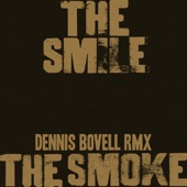 The Smile - The Smoke - Dennis Bovell RMX