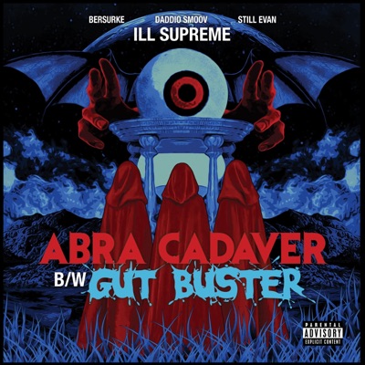 Abra Cadaver (feat. Daddio Smoov & Still Evan) - Single