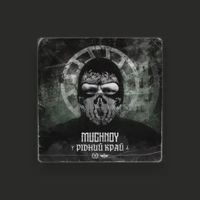 Listen to MUCHNOY, watch music videos, read bio, see tour dates & more!