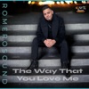 The Way That You Love Me - EP