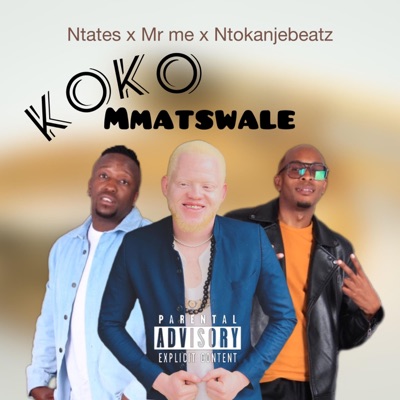 KOKO MMATSWALE (feat. Mr me & Ntokanjebeatz) - Single