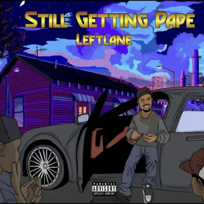 Ascolta 'Still Getting Pape - EP' di Leftlane