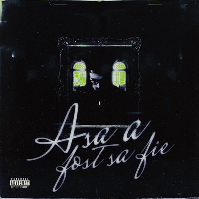 Asa a Fost Sa Fie - EP