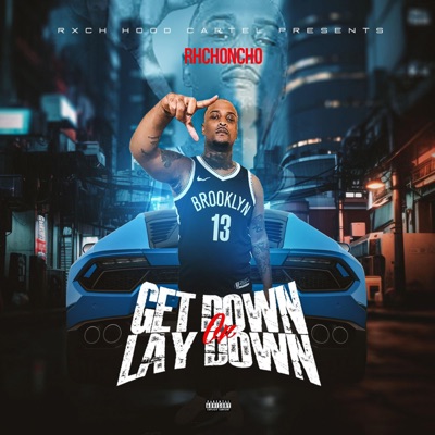 Get Down Or Lay Down