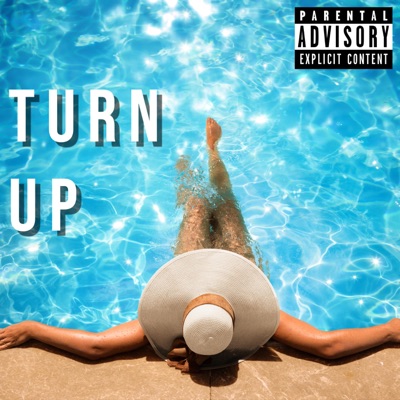 Turn Up (feat. FamLay) - Single
