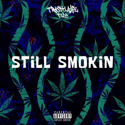 Still Smokin - Single