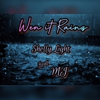 Wen it Rainz (feat. MJ) - Single - Shelly Light