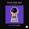 In Your Mind (feat. Notelle) - San Pacho lyrics